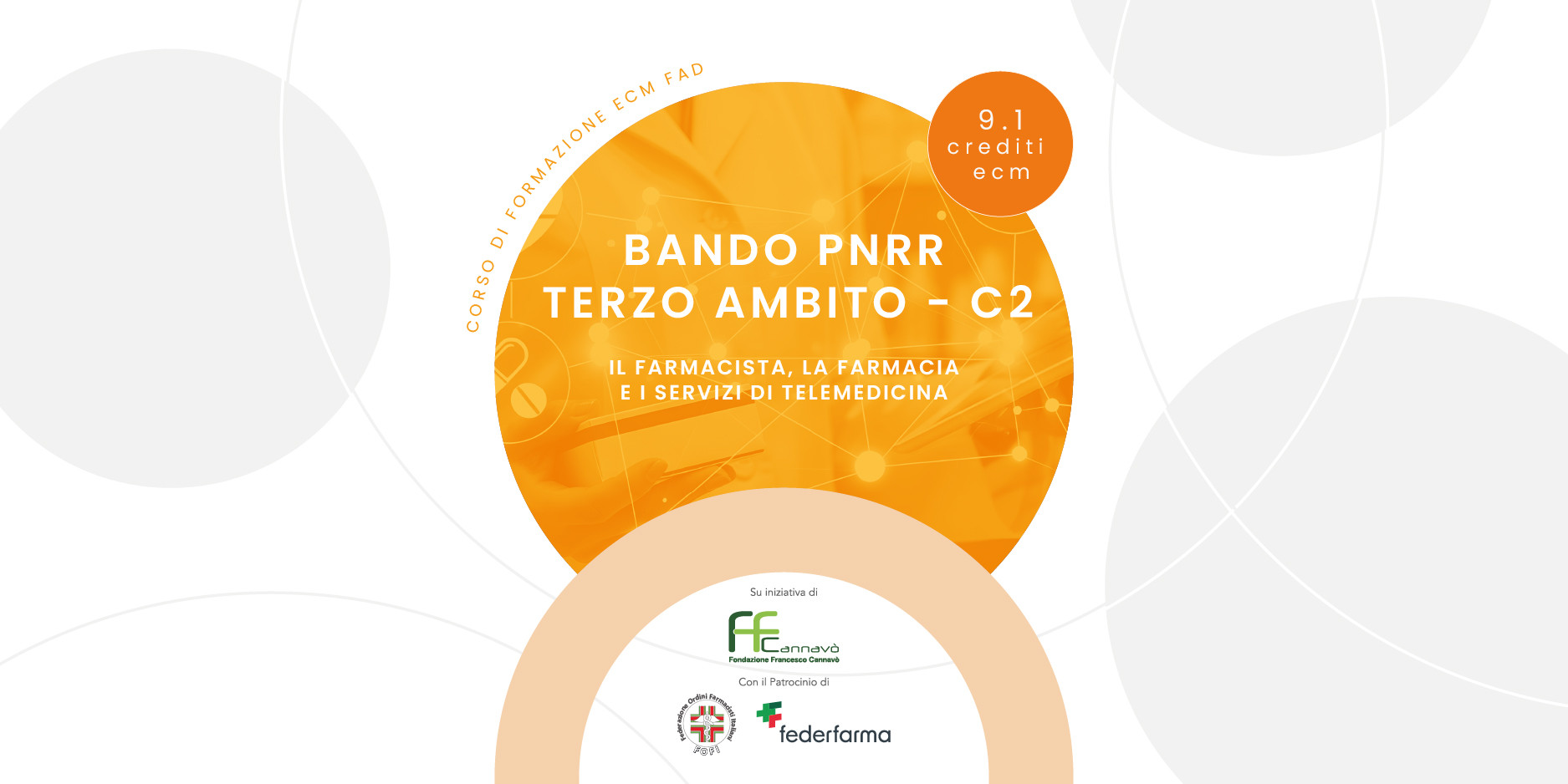 BANDO PNRR TERZO AMBITO – C2 IL FARMACISTA, LA FARMACIA E I SERVIZI DI TELEMEDICINA 604-471694