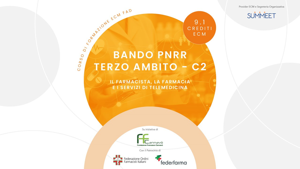 BANDO PNRR TERZO AMBITO – C2 IL FARMACISTA, LA FARMACIA E I SERVIZI DI TELEMEDICINA 604-000000